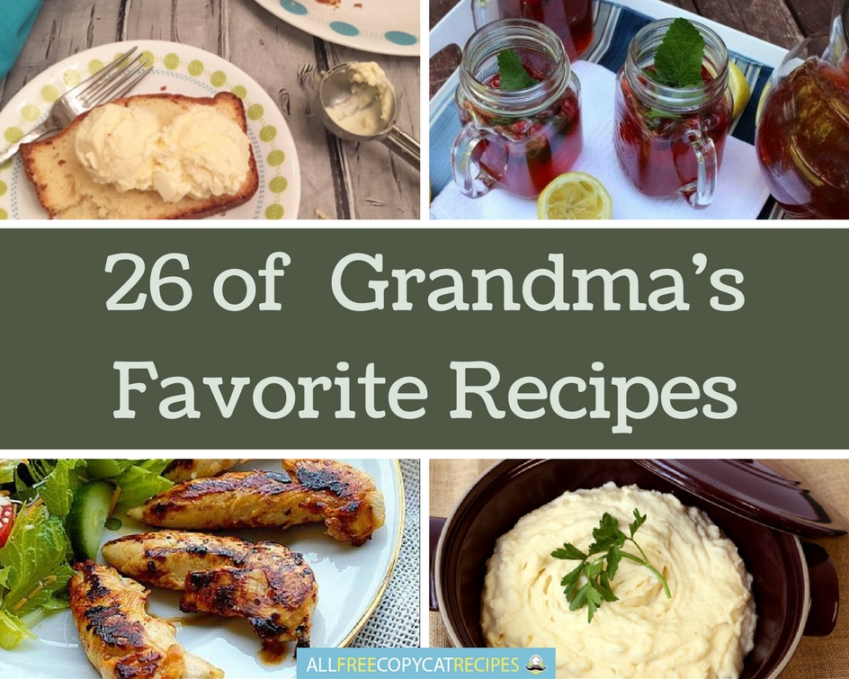 26 of Grandma's Favorite Recipes | AllFreeCopycatRecipes.com